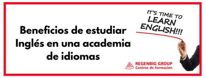 Ventajas De Aprender Inglés En Una Academia De Idiomas - Academia ...